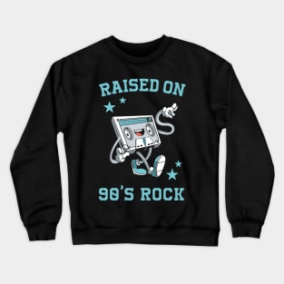 Raised on 90's Rock: Funny Retro Cassette Tape Crewneck Sweatshirt